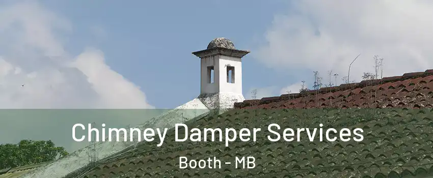  Chimney Damper Services Booth - MB