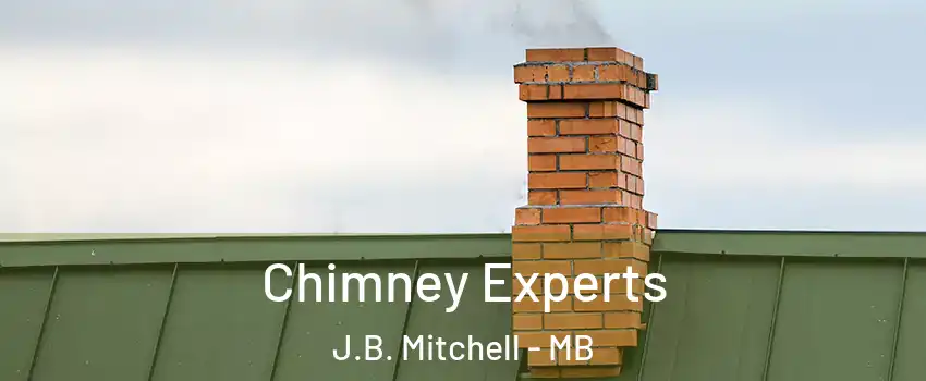  Chimney Experts J.B. Mitchell - MB