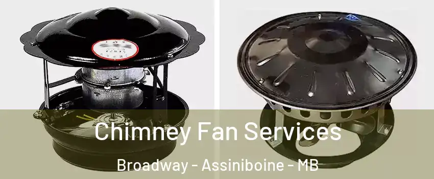  Chimney Fan Services Broadway - Assiniboine - MB