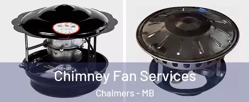  Chimney Fan Services Chalmers - MB