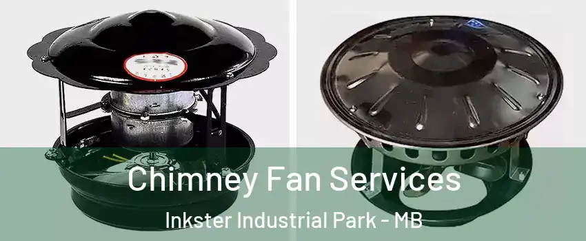  Chimney Fan Services Inkster Industrial Park - MB