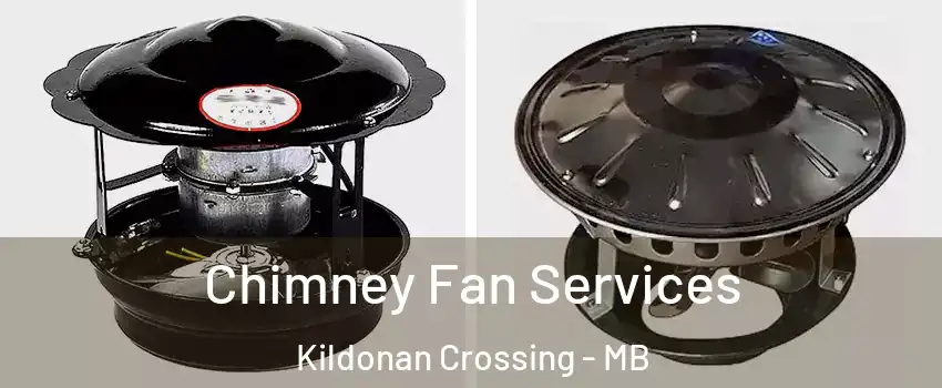  Chimney Fan Services Kildonan Crossing - MB