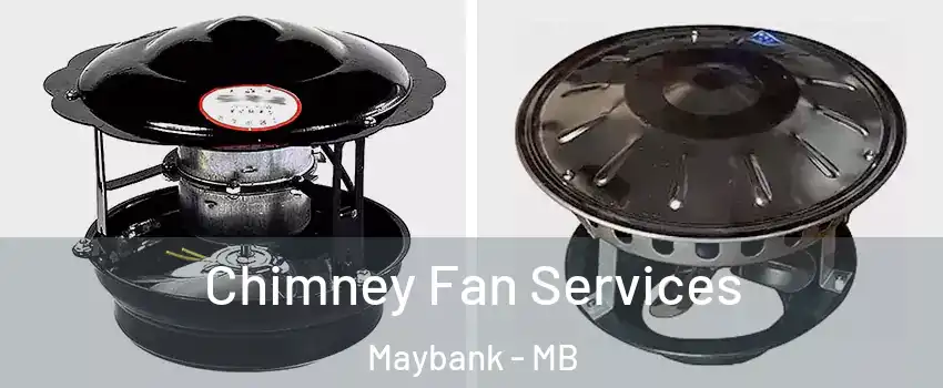  Chimney Fan Services Maybank - MB