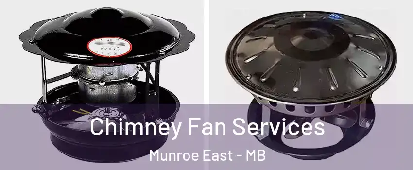  Chimney Fan Services Munroe East - MB