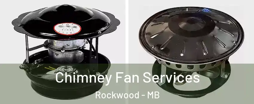  Chimney Fan Services Rockwood - MB
