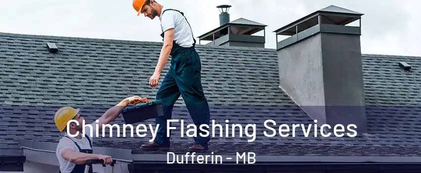  Chimney Flashing Services Dufferin - MB