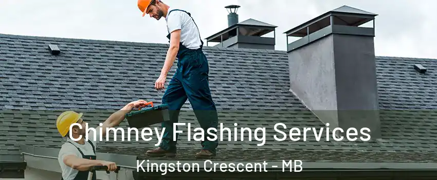  Chimney Flashing Services Kingston Crescent - MB