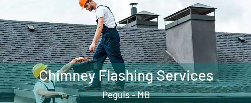 Chimney Flashing Services Peguis - MB