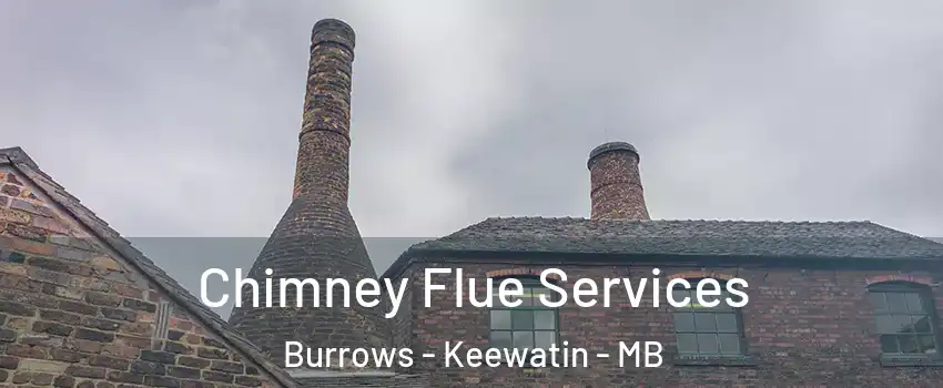  Chimney Flue Services Burrows - Keewatin - MB