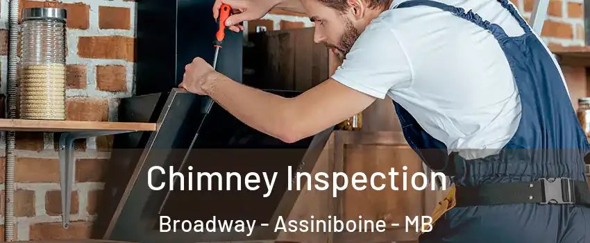  Chimney Inspection Broadway - Assiniboine - MB