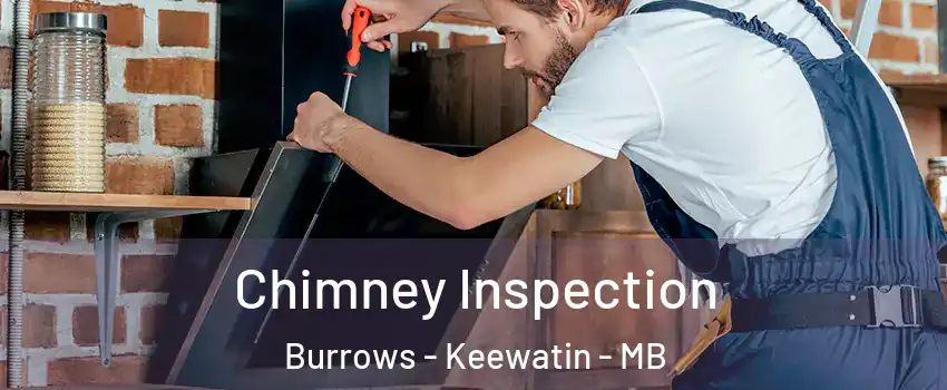  Chimney Inspection Burrows - Keewatin - MB