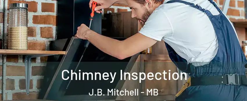  Chimney Inspection J.B. Mitchell - MB