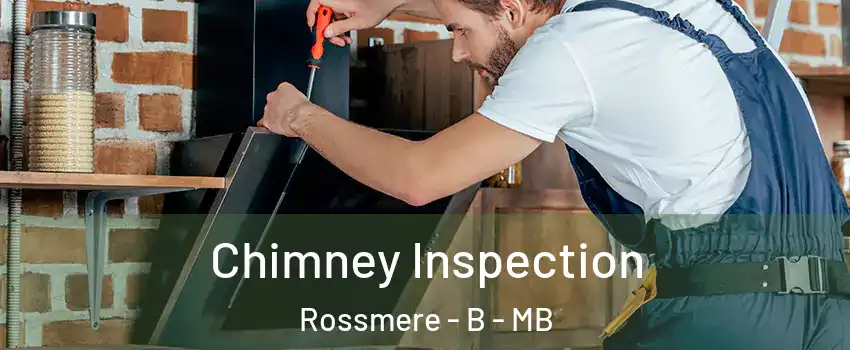  Chimney Inspection Rossmere - B - MB
