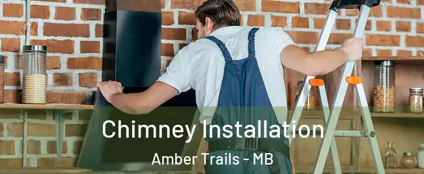  Chimney Installation Amber Trails - MB