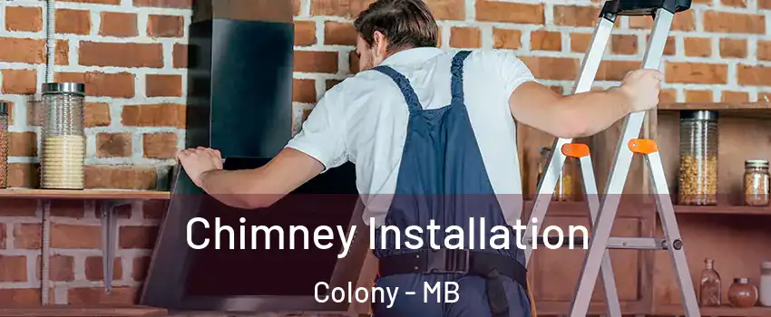  Chimney Installation Colony - MB