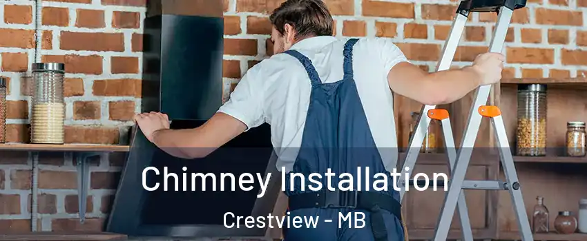  Chimney Installation Crestview - MB