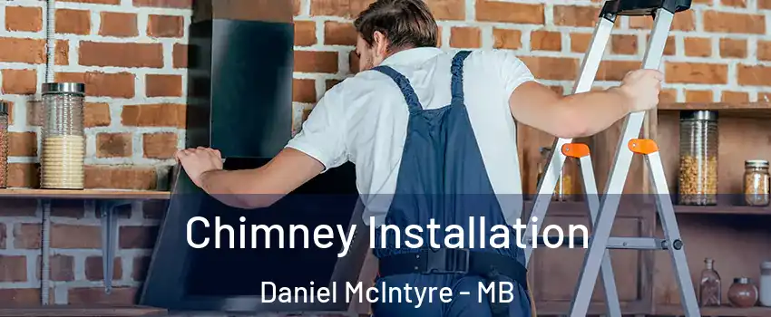  Chimney Installation Daniel McIntyre - MB