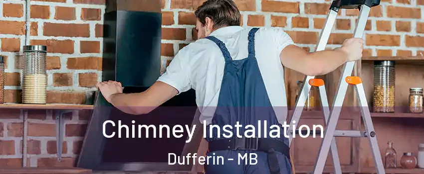  Chimney Installation Dufferin - MB