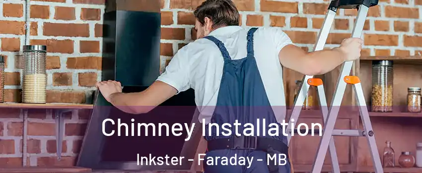  Chimney Installation Inkster - Faraday - MB