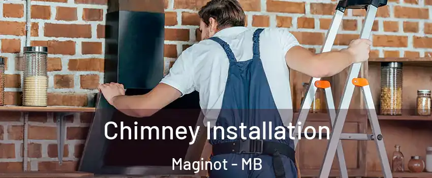  Chimney Installation Maginot - MB