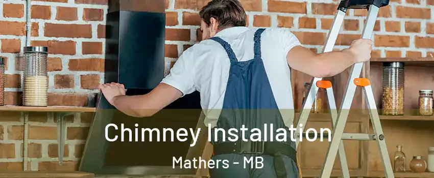  Chimney Installation Mathers - MB