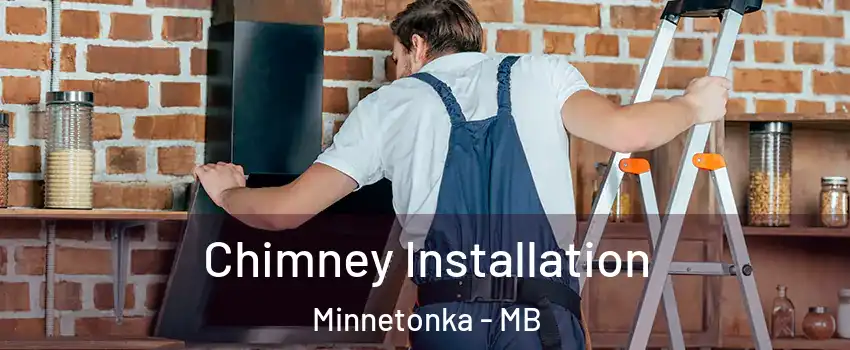  Chimney Installation Minnetonka - MB
