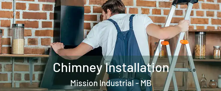  Chimney Installation Mission Industrial - MB