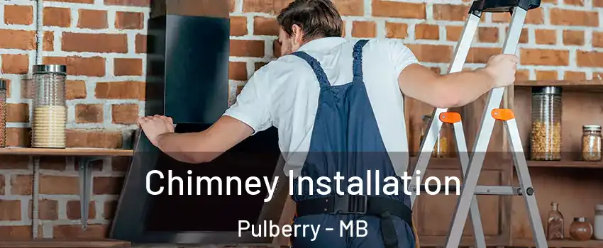  Chimney Installation Pulberry - MB