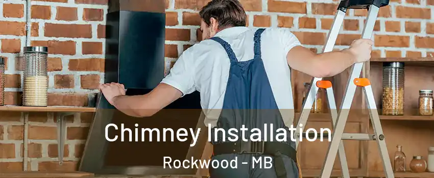  Chimney Installation Rockwood - MB
