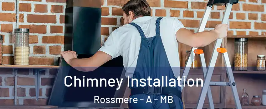  Chimney Installation Rossmere - A - MB