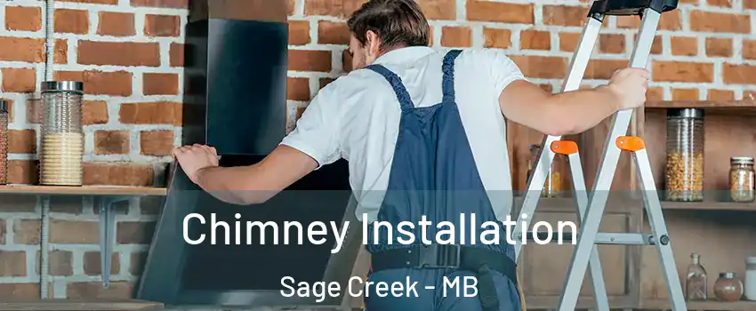  Chimney Installation Sage Creek - MB