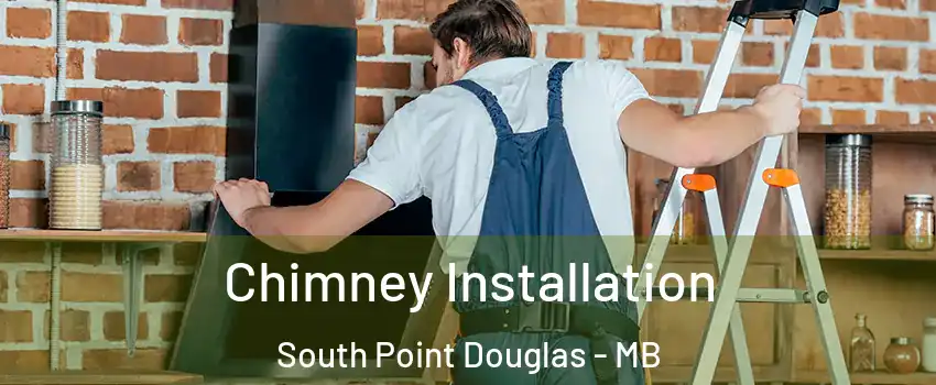  Chimney Installation South Point Douglas - MB