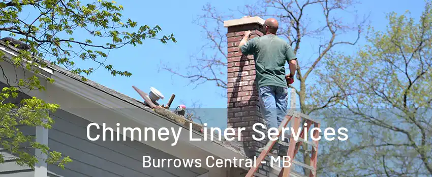  Chimney Liner Services Burrows Central - MB