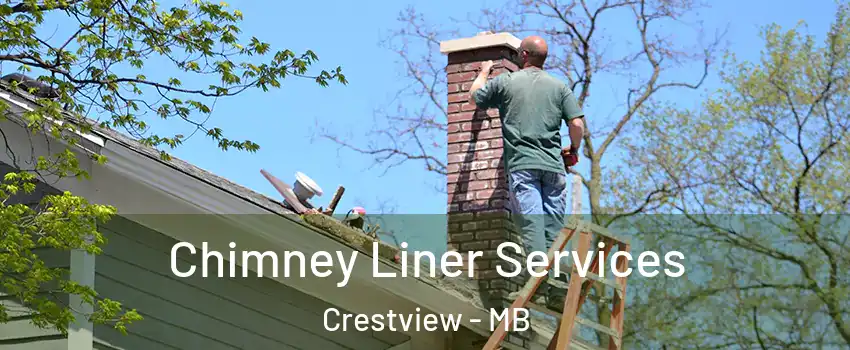  Chimney Liner Services Crestview - MB