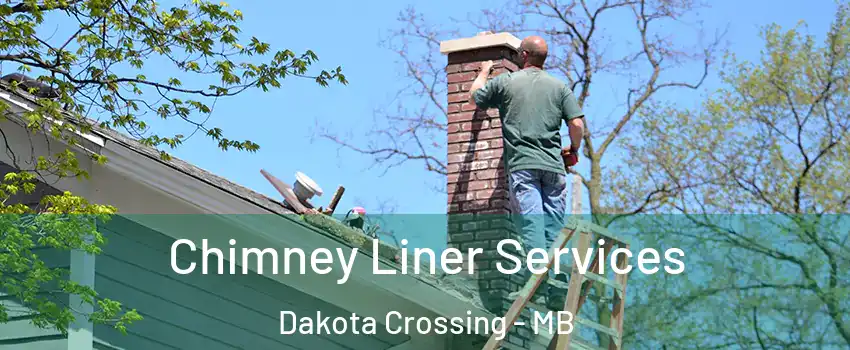  Chimney Liner Services Dakota Crossing - MB