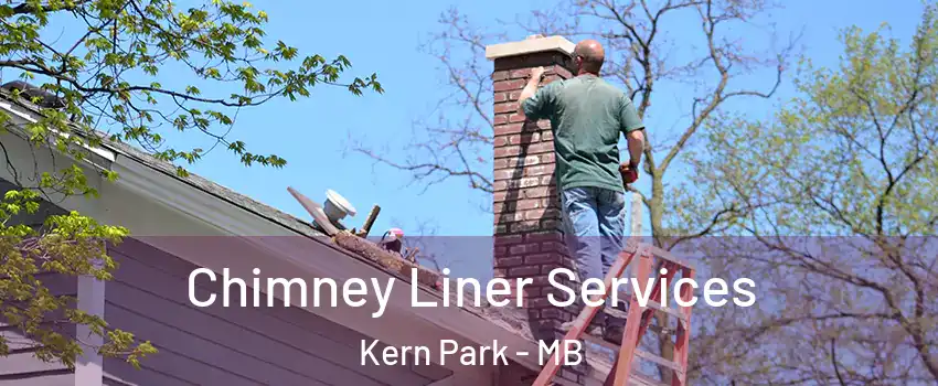  Chimney Liner Services Kern Park - MB
