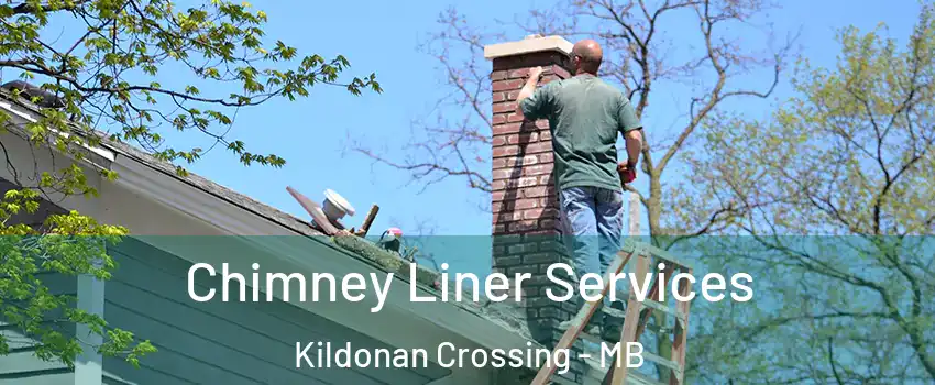  Chimney Liner Services Kildonan Crossing - MB
