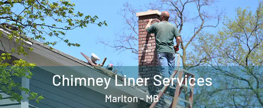  Chimney Liner Services Marlton - MB