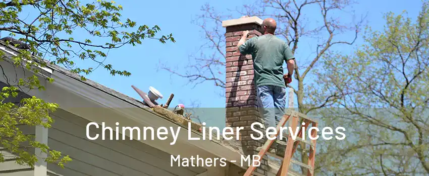  Chimney Liner Services Mathers - MB