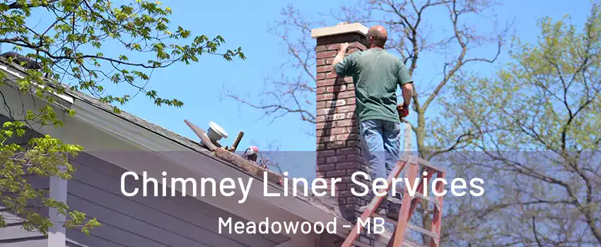  Chimney Liner Services Meadowood - MB