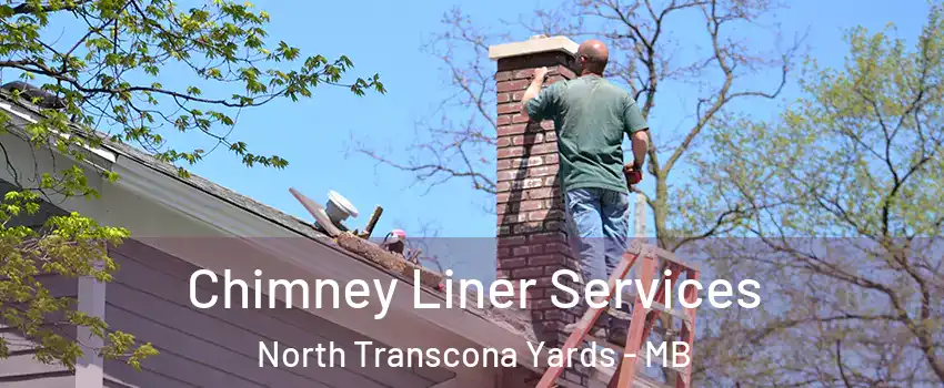  Chimney Liner Services North Transcona Yards - MB
