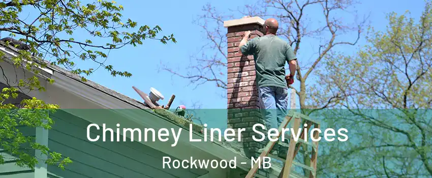  Chimney Liner Services Rockwood - MB