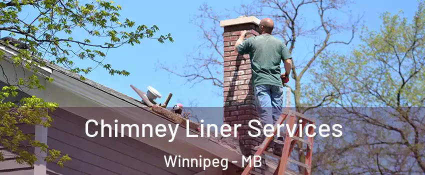  Chimney Liner Services Winnipeg - MB