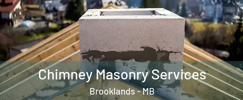  Chimney Masonry Services Brooklands - MB