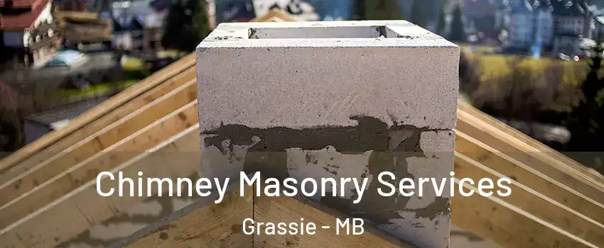  Chimney Masonry Services Grassie - MB
