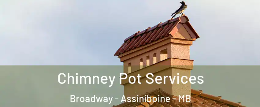  Chimney Pot Services Broadway - Assiniboine - MB