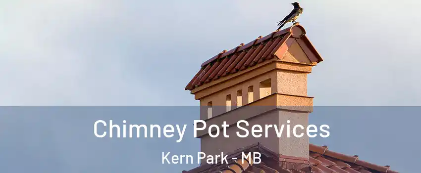  Chimney Pot Services Kern Park - MB