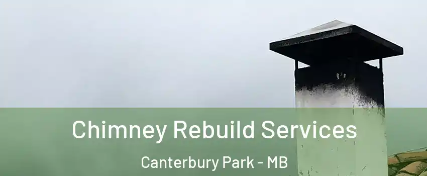  Chimney Rebuild Services Canterbury Park - MB