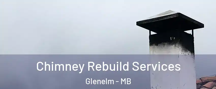  Chimney Rebuild Services Glenelm - MB