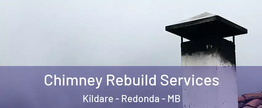  Chimney Rebuild Services Kildare - Redonda - MB